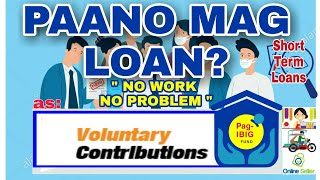 PagIBIG Short Term Loans  For Non Working Individual  For Self Employed  Tips [upl. by Sirap533]