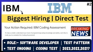 IBM Direct Test  Coding Test Update  Biggest Hiring  Exam Pattern  Dont Miss  2023 20222021 [upl. by Nnairol]