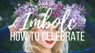 Imbolc  How to Celebrate [upl. by Ardith]