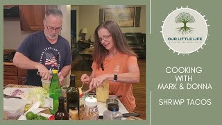 Cooking with Mark and Donna Shrimp Tacos [upl. by Llertrac963]