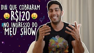 Cobraram R 120 no ingresso do meu show  JONATHAN NEMER [upl. by Cheryl]