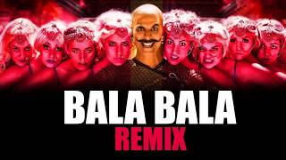 Housefull 4 Bala Bala Song REMIX [upl. by Quiteri]