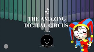 The Amazing Digital Circus  Pilot  Kalimba App Cover with Tabs [upl. by Cattan]