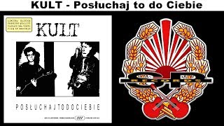 KULT  Posłuchaj to do Ciebie OFFICIAL AUDIO [upl. by Pickard]