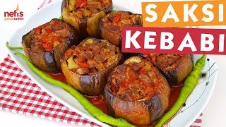 Saksı Kebap Tarifi  Kebap Tarifleri  Nefis Yemek Tarifleri [upl. by Aztin211]