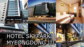 Hotel Skypark Myeongdong III [upl. by Cary360]