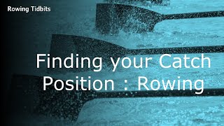 Finding your Catch Position Rowing [upl. by Retsbew]