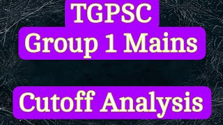 Tgpsc Group 1 Mains Cut off Analysis 2024 tgpscgroup1 TspscGroup1  Tspsc Group 1 mains Cutoff [upl. by Peirce894]