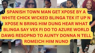 WORLD DAWG RESP0ND TO AUNTY DONNA BLINGA TELL VEX HOW FI FCVK UP AZURE [upl. by Marianna]