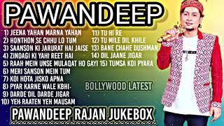 PAWANDEEP RAJAN all songs  Best of PAWANDEEP hit Songs  PAWANDEEP Rajan song  indian idol song [upl. by Liemaj]