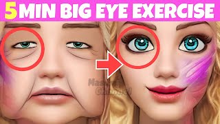 5 MIN BIG EYES EXERCISE Fast Results  Massage to Lift Droopy Eyelids Make Your Eyes Symmetrical [upl. by Madelena]