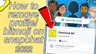 How To Remove Bitmoji From Snapchat  How to Delete Avatar on Snapchat [upl. by Nailil61]