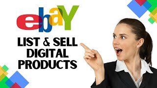 How to List and Sell Digital Products on Ebay  Make Money on Ebay with Digital Products [upl. by Calesta]