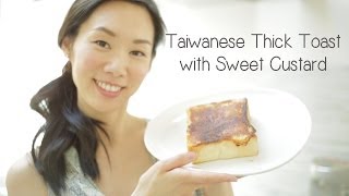 Taiwanese Style Thick Toast  Sweet Custard recipe [upl. by Trillby8]