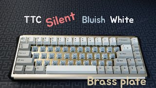 TTC 저월백 Silent Bluish White Switches  Brass plate  Sandwich mount [upl. by Asiruam792]