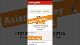 Tickets hockey match Asian championship match hockey rajgir asianchampionstrophy2024 [upl. by Adalbert]