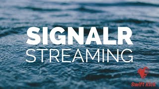 Quick Introduction to SignalR Streaming [upl. by Scottie178]