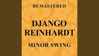 Minor Swing Remastered [upl. by Nylsoj676]