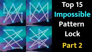 Top 15 Impossible Pattern Lock  Hard Pattern Lock  SmartHelpIndia [upl. by Jesh]