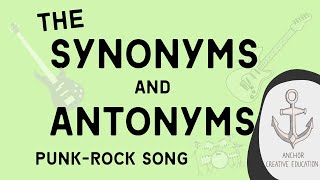 The Synonyms and Antonyms PunkRock Song [upl. by Erwin]