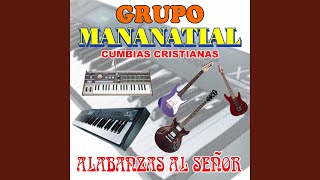 Alabanzas al Señor [upl. by Yearwood771]