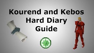 Kourend and Kebos Hard Achievement Diary Guide [upl. by Anilok905]