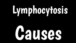 Causes of Lymphocytosis  Causes Of Increase In Lymphocytes  High Lymphocytes Symptoms [upl. by Joerg551]