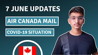 7 June Canada Updates  Air Canada Mail  Doug ford Latest Tweet  International Students  Covid19 [upl. by Oirasec]