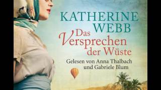 Katherine Webb quotDas Versprechen der Wüstequot gelesen von Anna Thalbach ua  HörbuchHörprobe [upl. by Zarihs]