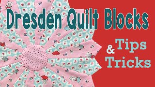 Dresden Quilt Blocks Tips and Tricks [upl. by Bender]