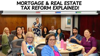 Mortgage amp Real Estate Tax Reform Explained [upl. by Clite501]