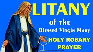 Litany Of The Blessed Virgin Mary [upl. by Atinas765]