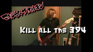 Maximum the Hormone  Kill All the 394 Bass Cover [upl. by Erasaec672]