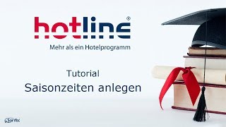 Tutorial Saisonzeiten anlegen  hotline Hotelsoftware [upl. by Gustafson]