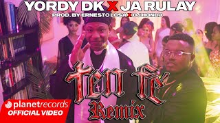 YORDY DK ❌ JA RULAY  Ten Fe Remix 🙏 Prod by Ernesto Losa ❌ Dj Honda Video by NAN Repaton [upl. by Stearns]