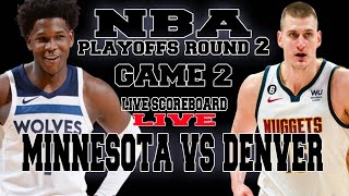 MINNESOTA TIMBERWOLVES VS DENVER NUGGETS  GAME 2 PLAYOFFS ROUND2 NBA SEASON 2024 LIVE SCOREBOARD [upl. by Nednal]