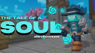 The Tale of a Soul  hiveoween [upl. by Iaw970]