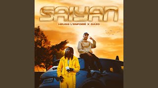 Saiyan feat Gazo [upl. by Ennovyahs]