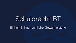 Schuldrecht BT Folge 3 Kaufrechtliche Gewährleistung [upl. by Samuel]