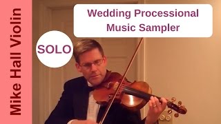 Wedding Processional Music Sampler [upl. by Whallon295]