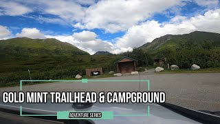 Gold Mint Trailhead amp Campground  Video Tour  Hatcher Pass Alaska [upl. by Ursula514]