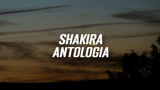 Shakira  Antologia LyricLetra [upl. by Rego]