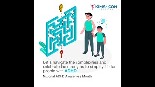 National ADHD Awareness Month  KIMSICON Hospital [upl. by Nwhas]