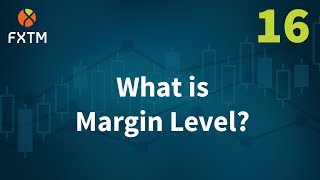 What Is Margin Level  FXTM Learn Forex in 60 Seconds [upl. by Ebby21]