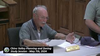 Chino Valley Planning amp Zoning  May 7th 2024  Study Session [upl. by Ayota]