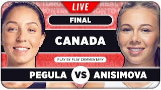 PEGULA vs ANISIMOVA • WTA Toronto 2024 Final • LIVE Tennis Play by Play Stream [upl. by Ansaev]