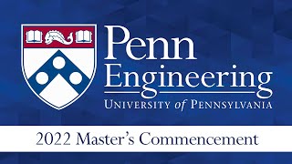 2022 Penn Engineering Masters Commencement Ceremony [upl. by Neelyt359]