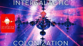 Intergalactic Colonization [upl. by Eixel312]