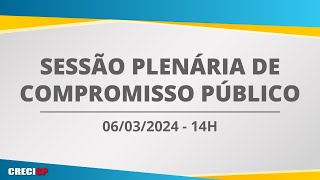 06032024  14h00  Plenária de Compromisso [upl. by Suiratnod898]