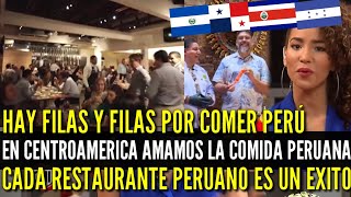 Aca hay filas por Comer Perú CENTROAMERICANOS Agradecidos por la Comida PERUANA hacen Gran NOTA [upl. by Nauh]